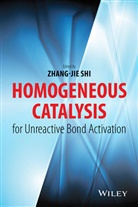 Z Shi, Zhang-Jie Shi, Zhang-Jie (Peking University Chemistry and Mo Shi, Zhang-Jie Shi, Zhang-Jie (Peking University Chemistry and Molecular Engineering College Shi - Homogeneous Catalysis for Unreactive Bond Activation