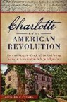 Richard Plumer - Charlotte and the American Revolution