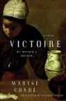 Maryse Conde, Maryse/ Philcox Conde, Maryse Condé, Richard Philcox - Victoire