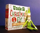 Ashley Howard Nelson, Si Robertson, Si/ Nelson Robertson, Stephen Gilpin - Uncle Si the Christmas Elf