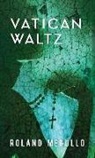 Roland Merullo - Vatican Waltz