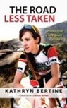 Kathryn Bertine - The Road Less Taken