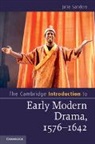 Julie Sanders - Cambridge Introduction to Early Modern Drama, 1576-1642