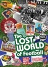 Derek Hammond, Gary Silke - The Lost World of Football