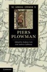 Andrew Cole &amp; Andrew Galloway, Andrew Cole, Andrew (Princeton University Cole, Andrew Galloway Cole, Andrew Cole, Andrew (Princeton University Cole... - Cambridge Companion to Piers Plowman