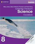 Diane Fellowes-Freeman, Mary Jones, Mary Fellowes-Freeman Jones, David Sang - Cambridge Checkpoint Science Coursebook 8