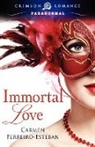 Carmen Ferreiro-Esteban - Immortal Love