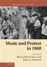 Beate Kutschke, Beate (Universitat Leipzig) Norton Kutschke, Beate Norton Kutschke, Beate Kutschke, Barley Norton - Music and Protest in 1968