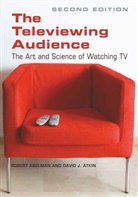 Robert Abelman, David J. Atkin - The Televiewing Audience