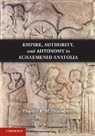 Elspeth R M Dusinberre, Elspeth R. M. Dusinberre, Elspeth R. M. (Associate Professor Dusinberre, Dusinberre Elspeth R. M. - Empire, Authority, and Autonomy in Achaemenid Anatolia