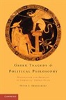 Peter J. Ahrensdorf, Peter J. (Davidson College Ahrensdorf, Ahrensdorf Peter J. - Greek Tragedy and Political Philosophy