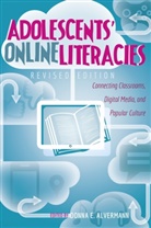 Donna E. Alvermann, Donn E Alvermann, Donna E Alvermann - Adolescents' Online Literacies