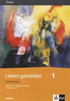 Leben gestalten, Ausgabe S - 1: 5./6. Jahrgangsstufe, Lehrerbuch