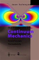 Jean Salencon - Handbook of Continuum Mechanics, 2 Pts.