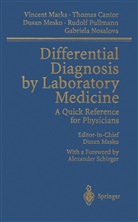 Thoma Cantor, Thomas Cantor, Vincen Marks, Vincent Marks, Dusan Mesko, Dusan et al Mesko... - Differential Diagnosis by Laboratory Medicine, 2 Teile