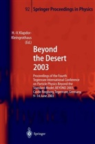 Hans-Volke Klapdor-Kleingrothaus, Hans-Volker Klapdor-Kleingrothaus - Beyond the Desert 2003
