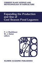 J Kaiser, J Kaiser, Fre J Muehlbauer, Fred J Muehlbauer, W. J. Kaiser, Fred J. Muehlbauer - Expanding the Production and Use of Cool Season Food Legumes