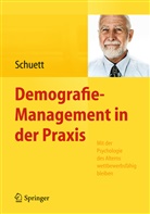 Susanne Schuett, Susanne (Dr.) Schuett - Demografie-Management in der Praxis