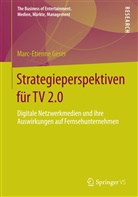 Marc-Etienne Geser - Strategieperspektiven für TV 2.0