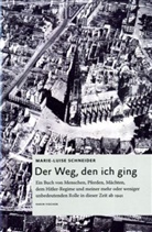 Marie-Luise Schneider - Der Weg, den ich ging