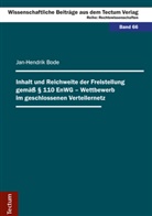 Jan-Hendrik Bode - Inhalt und Reichweite der Freistellung gemäß § 110 EnWG - Wettbewerb im geschlossenen Verteilernetz