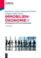 Stepha Bone-Winkel, Stephan Bone-Winkel, Wolfgang Schäfers, Karl-Werner Schulte - Immobilienökonomie - Band I: Betriebswirtschaftliche Grundlagen
