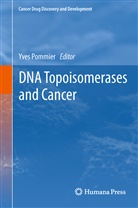 Yve Pommier, Yves Pommier - DNA Topoisomerases and Cancer
