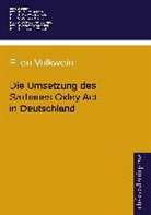 Ellen Volkwein - Die Umsetzung des Sarbanes Oxley Act 2002 in Deutschland