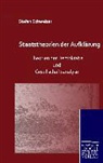 Stefan Schweizer - Staatstheorien der Aufklärung