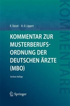 Hans-Dieter Lippert, Rudol Ratzel, Rudolf Ratzel - Kommentar zur Musterberufsordnung der deutschen Ärzte (MBO)