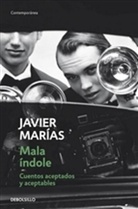 Javier Marías - Mala indole