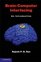 Rajesh P. N. Rao, Rajesh P. N. (University of Washington) Rao, Rao Rajesh P. N. - Brain-Computer Interfacing