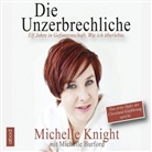 Michelle Burford, Michell Knight, Michelle Knight - Die Unzerbrechliche, 6 Audio-CDs (Audiolibro)