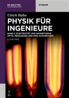 Ulrich Hahn - Ulrich Hahn: Physik für Ingenieure - Band 1: Physik für Ingenieure. Bd.1