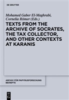 Mohamed Gaber El-Maghrabi, Mohame Gaber El-Maghrabi, Mohamed Gaber El-Maghrabi, Mohamed Gaber El- Maghrabi, Römer, Römer... - Texts from the 'Archive' of Socrates, the Tax Collector, and Other Contexts at Karanis