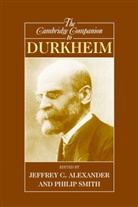 Jeffrey C. Alexander, Jeffrey C. (Yale University Alexander, Jeffrey C. Smith Alexander, Jeffrey C Alexander, Jeffrey C. Alexander, Jeffrey C. (Yale University Alexander... - Cambridge Companion to Durkheim