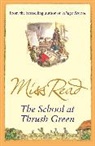 Miss Read, Miss Read - The School At Thrush Green