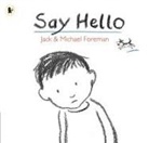 Jack Foreman, Michael Foreman - Say Hello