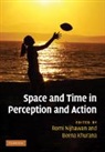 Romi Nijhawan, Romi (University of Sussex) Khurana Nijhawan, Romi Khurana Nijhawan, Beena Khurana, Beena (University of Sussex) Khurana, Khurana Beena... - Space and Time in Perception and Action