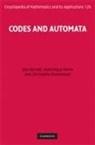 Jean Berstel, Jean Perrin Berstel, Dominique Perrin, Dominique Berstel Perrin, Christophe Reutenauer - Codes and Automata