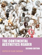 Clive Cazeaux, Clive Cazeaux, Cazeaux Clive - Continental Aesthetics Reader