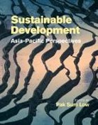 Pak Sum Low, Pak Sum (National University of Malaysia) Low, Pak Sum Low, Low Pak Sum - Sustainable Development: Asia-Pacific Perspectives