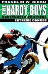 Franklin W Dixon, Franklin W. Dixon - Extreme Danger
