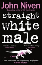John Niven - Straight White Male