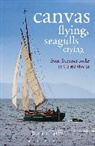 Justin Ruthven-Tyers, Justin Tyers - Canvas Flying, Seagulls Crying