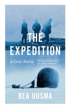Bea Uusma Schyffert, Bea Uusma, Uusma Bea - Expedition