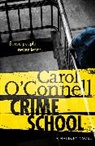 &amp;apos, Carol Connell, O&amp;apos, Carol O'Connell, Carol O''connell, O'Connell Carol - Crime School