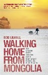 Rob Lilwall - Walking Home From Mongolia