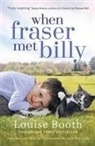 Louise Booth - When Fraser Met Billy