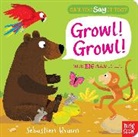 Sebastien Braun, Sebastien Braun - Can You Say It Too? Growl! Growl!